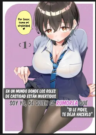 Yo, del que dicen que “si le pides, te deja hacerlo”, en un mundo donde los roles de castidad están invertidos