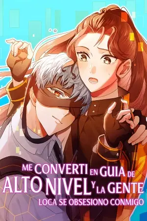 Me convertí en guía de alto nivel y la gente loca se obsesionó conmigo