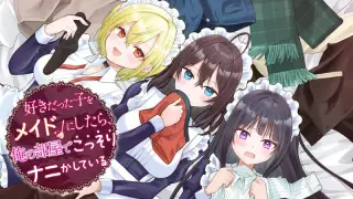SUKIDATTA KO WO MAID NI SHITARA