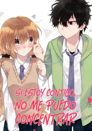 Si estoy contigo, no me puedo concentrar