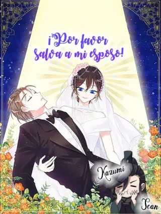 ¡Por favor, salva a mi esposo!