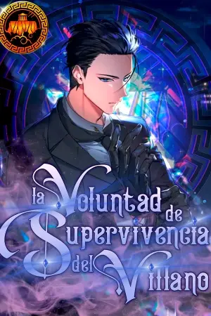 La voluntad de supervivencia del villano